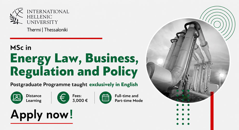 MSc in Energy Law, Business, Regulation and Policy | Διεθνές Πανεπιστήμιο της Ελλάδος