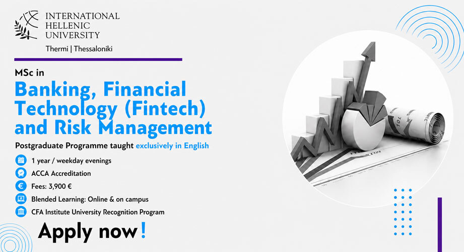 MSc in Banking, Financial Technology (Fintech) and Risk Management | Διεθνές Πανεπιστήμιο της Ελλάδος